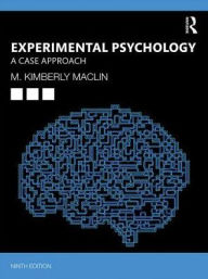 Title: Experimental Design in Psychology: A Case Approach / Edition 9, Author: M. Kimberly MacLin