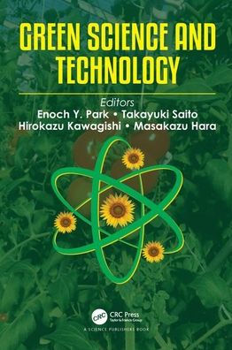 Green Science And Technology Edition 1 By Enoch Y Park