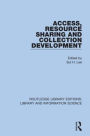 Access, Resource Sharing and Collection Development / Edition 1