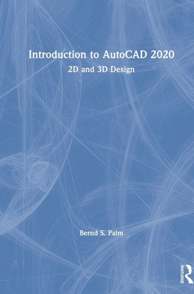 Introduction to AutoCAD 2020: 2D and 3D Design / Edition 1