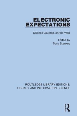 Electronic Expectations: Science Journals on the Web / Edition 1