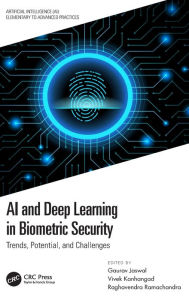 Title: AI and Deep Learning in Biometric Security: Trends, Potential, and Challenges, Author: Gaurav Jaswal