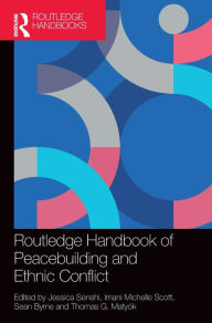 Title: Routledge Handbook of Peacebuilding and Ethnic Conflict, Author: Jessica Senehi