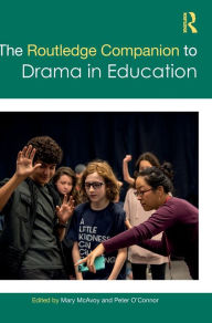 Title: The Routledge Companion to Drama in Education, Author: Mary McAvoy
