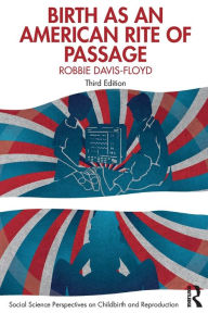 Title: Birth as an American Rite of Passage, Author: Robbie Davis-Floyd