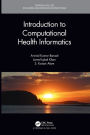 Introduction to Computational Health Informatics / Edition 1