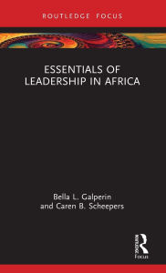 Title: Essentials of Leadership in Africa, Author: Bella L. Galperin