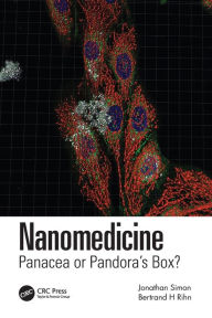 Title: Nanomedicine: Panacea or Pandora's Box?, Author: Jonathan Simon