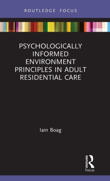 Psychologically Informed Environment Principles in Adult Residential Care