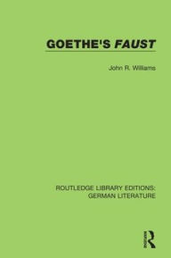 Title: Goethe's Faust / Edition 1, Author: John R. Williams