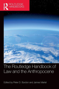 Title: The Routledge Handbook of Law and the Anthropocene, Author: Peter D. Burdon