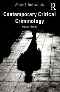 Title: Contemporary Critical Criminology, Author: Walter S. DeKeseredy