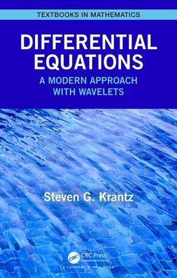 Differential Equations: A Modern Approach with Wavelets