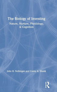 Title: The Biology of Investing / Edition 1, Author: John R. Nofsinger