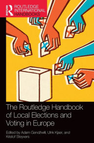 Title: The Routledge Handbook of Local Elections and Voting in Europe, Author: Adam Gendzwill