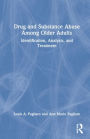 Drug and Substance Abuse Among Older Adults: Identification, Analysis, and Synthesis