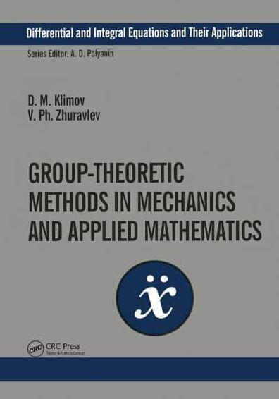 Group-Theoretic Methods in Mechanics and Applied Mathematics