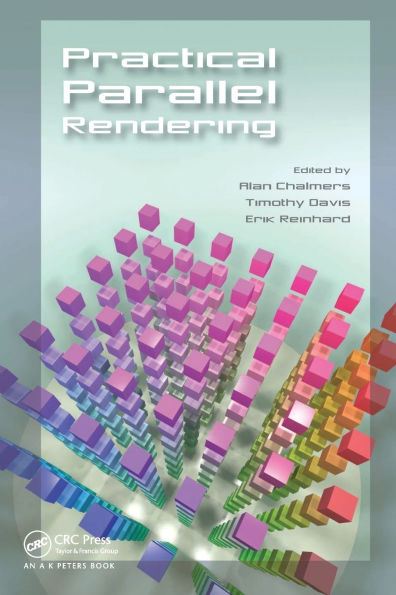 Practical Parallel Rendering