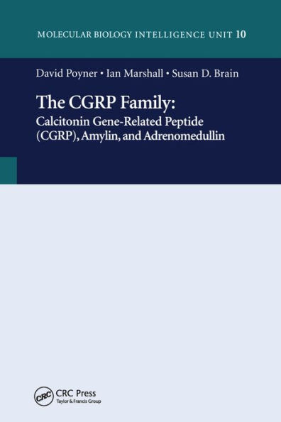The CGRP Family: Calcitonin Gene-Related Peptide (CGRP), Amylin and Adrenomedullin / Edition 1
