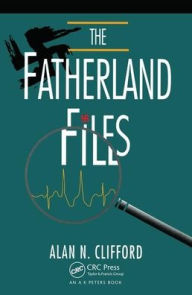 Title: The Fatherland Files, Author: Alan Clifford