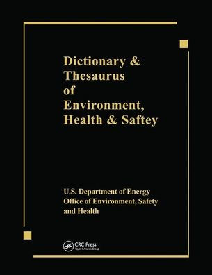 Dictionary & Thesaurus of Environment, Health & Safety