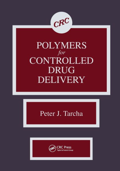 Polymers for Controlled Drug Delivery / Edition 1