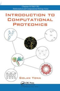 Title: Introduction to Computational Proteomics / Edition 1, Author: Golan Yona