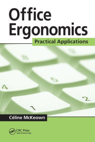 Title: Office Ergonomics: Practical Applications, Author: Céline McKeown