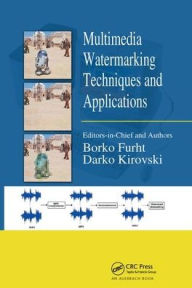 Title: Multimedia Watermarking Techniques and Applications / Edition 1, Author: Darko Kirovski
