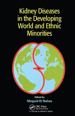 Kidney Diseases in the Developing World and Ethnic Minorities / Edition 1