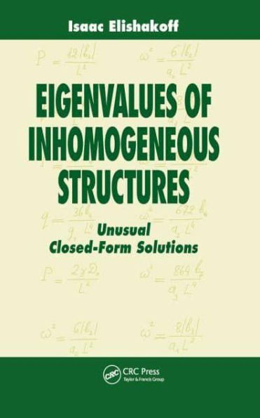 Eigenvalues of Inhomogeneous Structures: Unusual Closed-Form Solutions