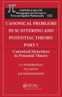 Canonical Problems in Scattering and Potential Theory Part 1: Canonical Structures in Potential Theory