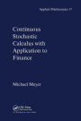 Continuous Stochastic Calculus with Applications to Finance