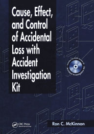 Title: Cause, Effect, and Control of Accidental Loss with Accident Investigation Kit, Author: Ron Charles McKinnon