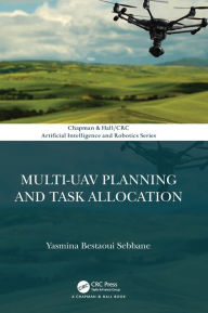 Title: Multi-UAV Planning and Task Allocation / Edition 1, Author: Yasmina Bestaoui Sebbane