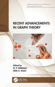 Title: Recent Advancements in Graph Theory, Author: N. P. Shrimali