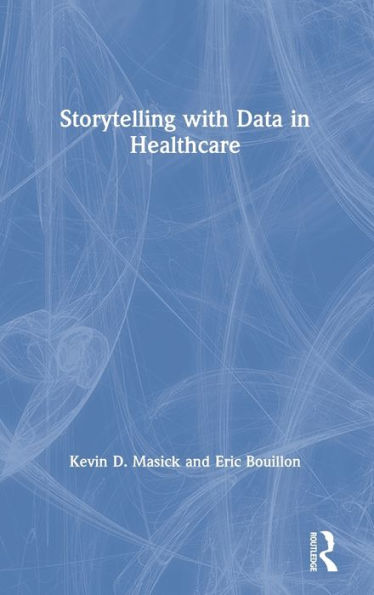 Storytelling with Data in Healthcare
