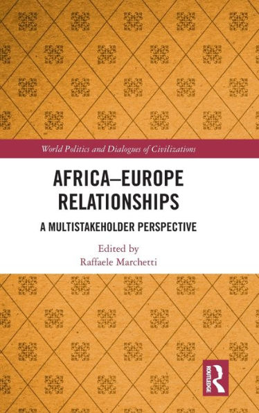 Africa-Europe Relationships: A Multistakeholder Perspective