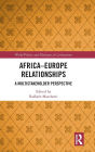 Africa-Europe Relationships: A Multistakeholder Perspective
