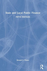 Title: State and Local Public Finance, Author: Ronald C. Fisher