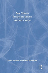 Title: Sex Crimes: Research and Realities, Author: Donna Vandiver