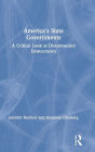 America's State Governments: A Critical Look at Disconnected Democracies