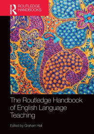 Title: The Routledge Handbook of English Language Teaching, Author: Graham Hall