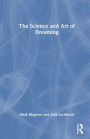 The Science and Art of Dreaming