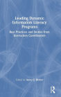 Leading Dynamic Information Literacy Programs: Best Practices and Stories from Instruction Coordinators