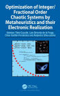 Optimization of Integer/Fractional Order Chaotic Systems by Metaheuristics and their Electronic Realization