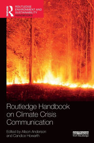 Title: Routledge Handbook on Climate Crisis Communication, Author: Alison Anderson