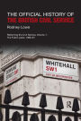 The Official History of the British Civil Service: Reforming the Civil Service, Volume I: The Fulton Years, 1966-81