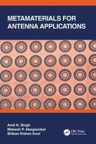 Title: Metamaterials for Antenna Applications, Author: Amit K. Singh