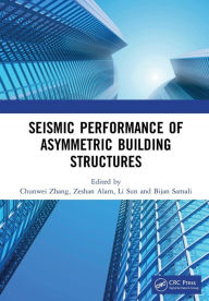 Title: Seismic Performance of Asymmetric Building Structures, Author: Chunwei Zhang